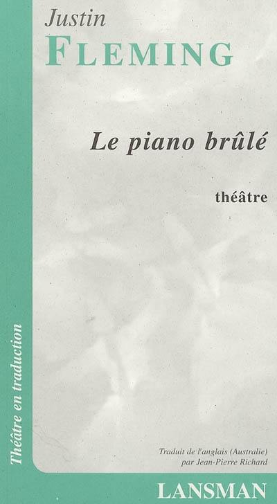 Le piano brûlé