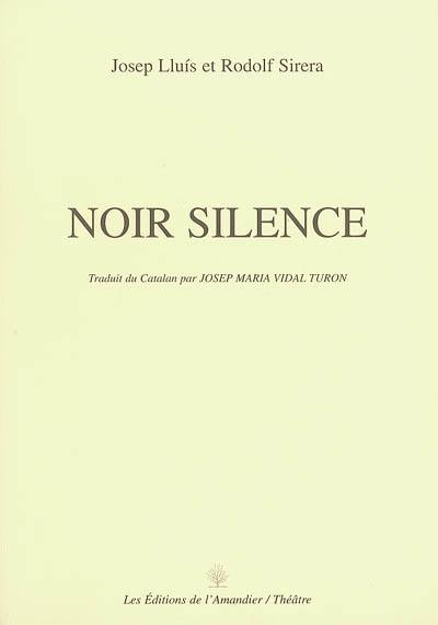 Noir silence