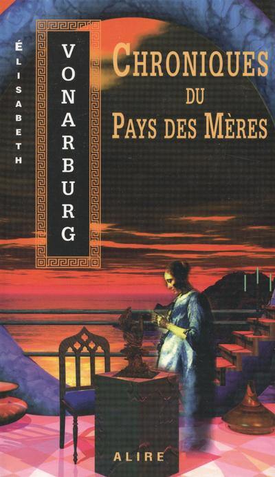 Chroniques du pays des Mères