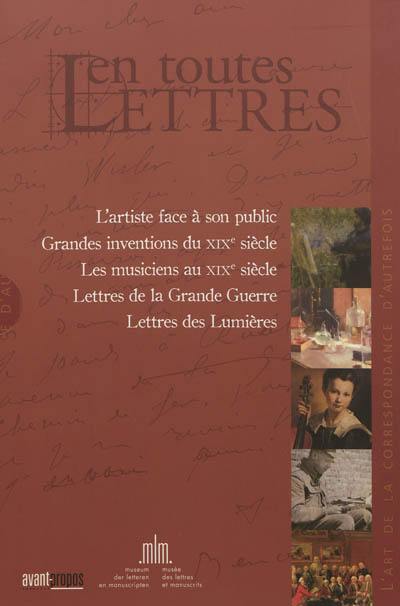 En toutes lettres : l'art de la correspondance d'autrefois