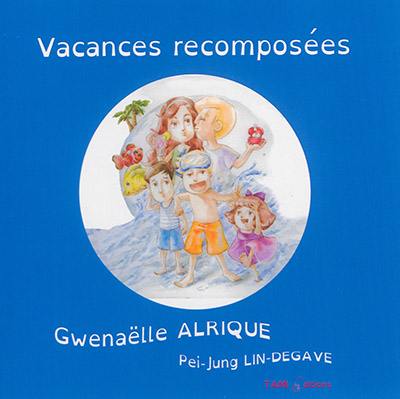 Vacances recomposées