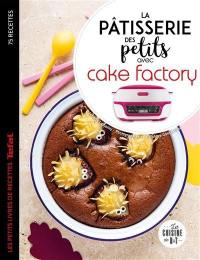 La pâtisserie des petits avec Cake factory