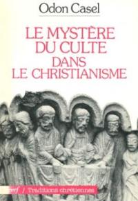 Le Mystère du culte dans le christianisme