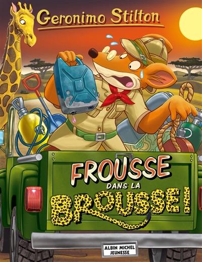 Geronimo Stilton. Vol. 80. Frousse dans la brousse !