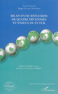 Bilan d'une réflexion de quatre décennies et enjeux futurs