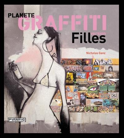 Planète graffiti : version filles