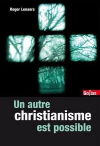 Un autre christianisme est possible : la fin d'une Eglise moyenâgeuse