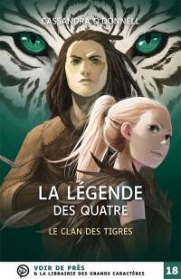 La légende des quatre. Vol. 2. Le clan des tigres