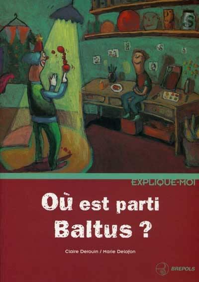 Où est parti Baltus ?