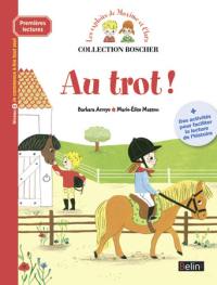 Les exploits de Maxime et Clara. Au trot ! : niveau 2