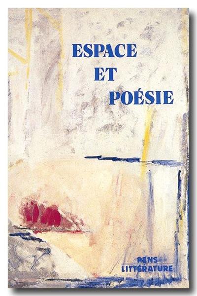 Espace et poésie : actes