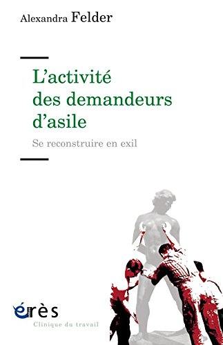 L'activité des demandeurs d'asile : se reconstruire en exil