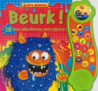 Beurk ! : 18 sons dégoûtants, mais rigolos !