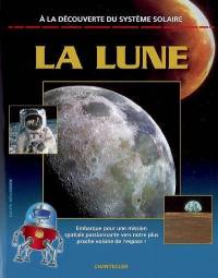 A la découverte du système solaire. La lune