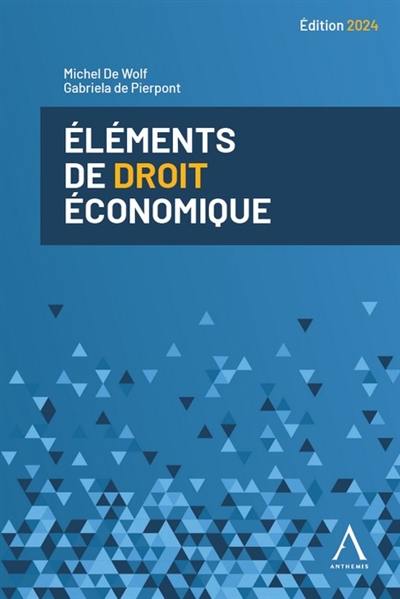 Eléments de droit économique : au-delà du droit commercial