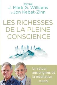 Les richesses de la pleine conscience : un retour aux origines de la méditation