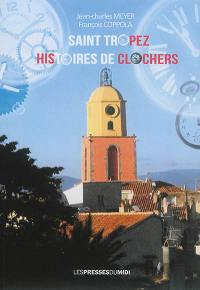 Saint-Tropez : histoires de clochers