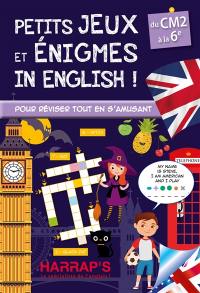 Petits jeux et énigmes in English ! : du CM2 à la 6e