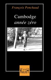 Cambodge, année zéro