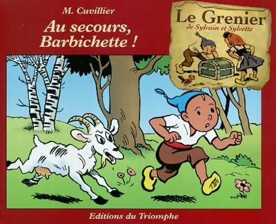 Le grenier de Sylvain et Sylvette. Vol. 3. Au secours, Barbichette !