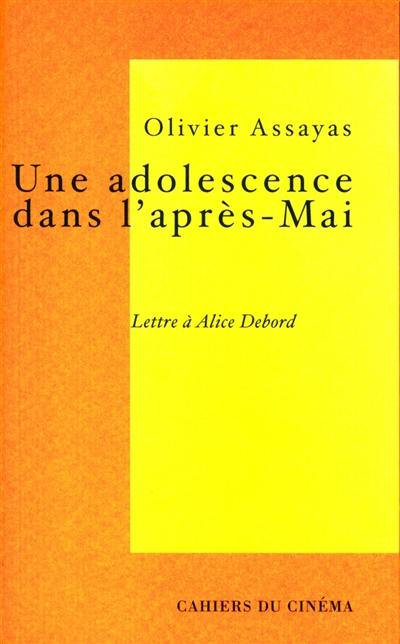 Une adolescence dans l'après-mai : lettre à Alice Debord