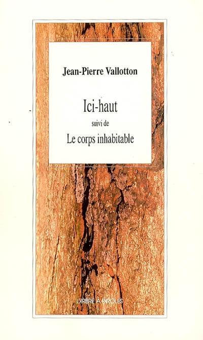 Ici-haut. Le corps inhabitable