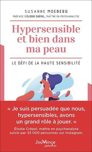 Hypersensible et bien dans ma peau : le défi de la haute sensibilité