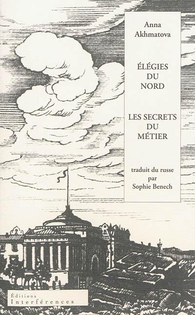 Elégies du Nord. Les secrets du métier