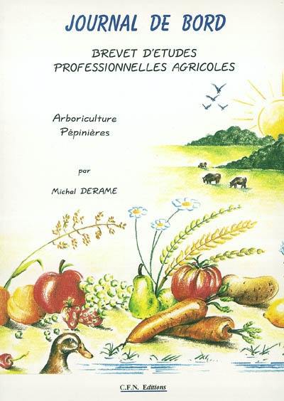 Journal de bord, brevet d'études professionnelles agricoles : arboriculture, pépinières