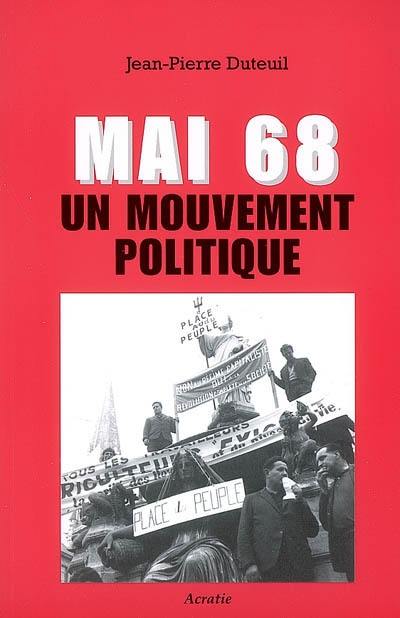 Mai 68 : un mouvement politique