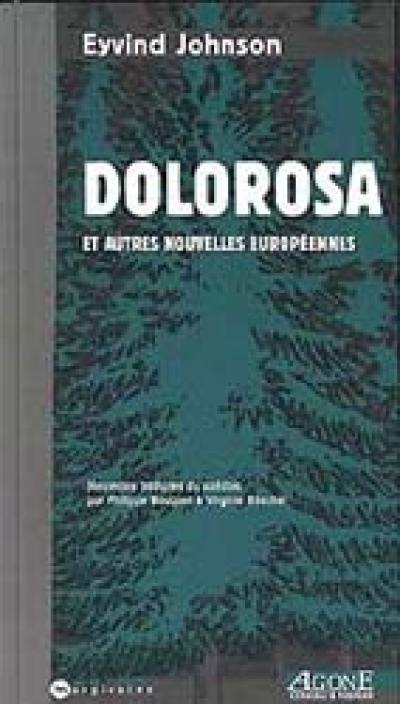 Dolorosa : et autres nouvelles européennes