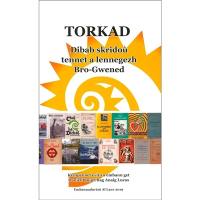 Torkad : dibab skridoù tennet a lennegezh Bro-Gwened