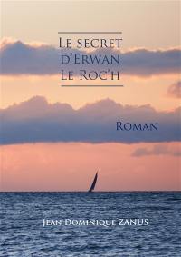 Le secret d'Erwan Le Roc'h