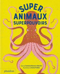 Super animaux : superpouvoirs