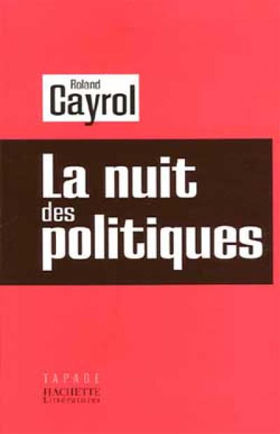 La nuit des politiques