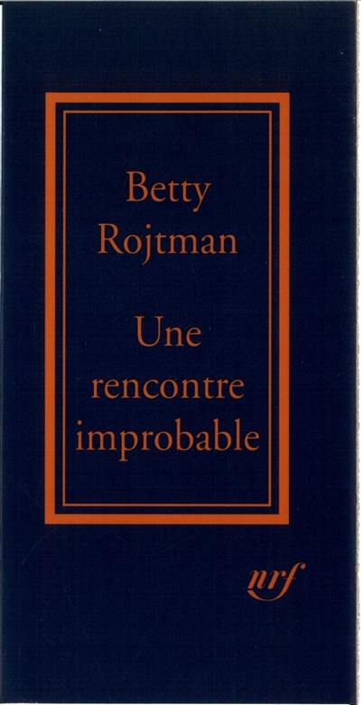 Une rencontre improbable : équivoque de la destinée