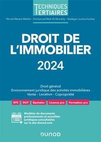 Droit de l'immobilier 2024 : droit général, environnement juridique des activités immobilières, vente, location, copropriété