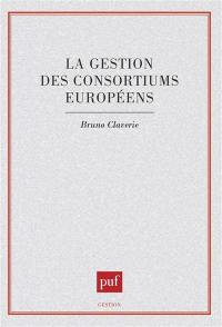 La Gestion des consortiums européens