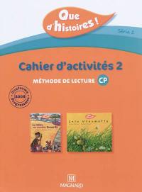 Que d'histoires ! méthode de lecture CP, série 2 : cahier d'activités 2. Que d'histoires ! méthode de lecture CP, série 2 : mémo des sons