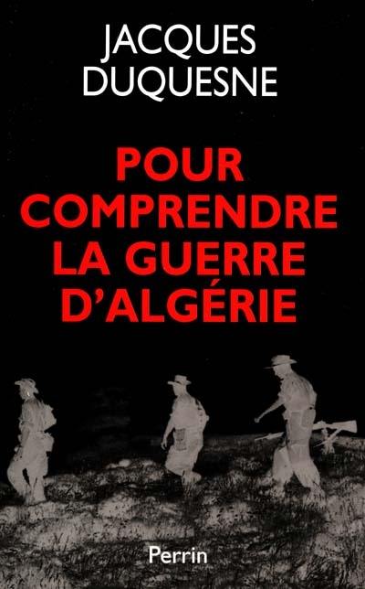 Pour comprendre la guerre d'Algérie