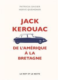 Jack Kerouac : de l'Amérique à la Bretagne