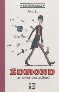 Edmond : un homme très attirant