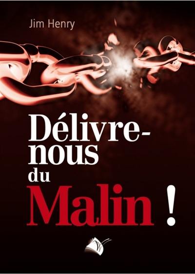 Délivre-nous du malin !