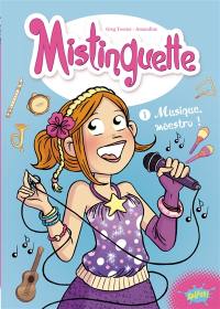 Mistinguette. Vol. 1. Musique, maestro !