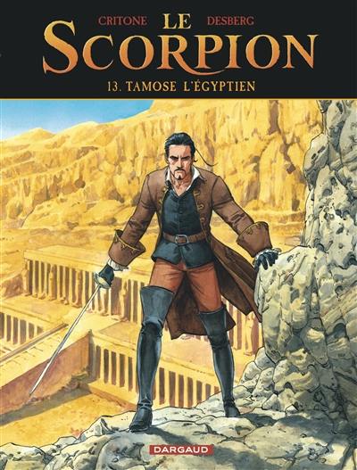 Le Scorpion. Vol. 13. Tamose l'Egyptien