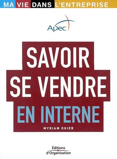 Savoir se vendre en interne