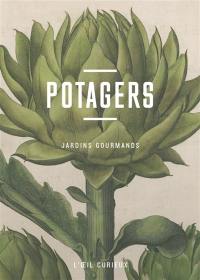 Potagers : jardins gourmands