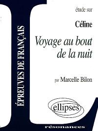 Etude sur Céline, Voyage au bout de la nuit