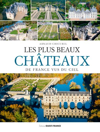 Les plus beaux châteaux de France vus du ciel : Loire