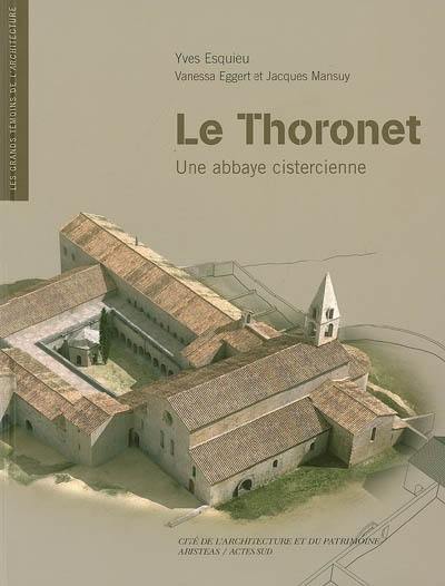 Le Thoronet : une abbaye cistercienne